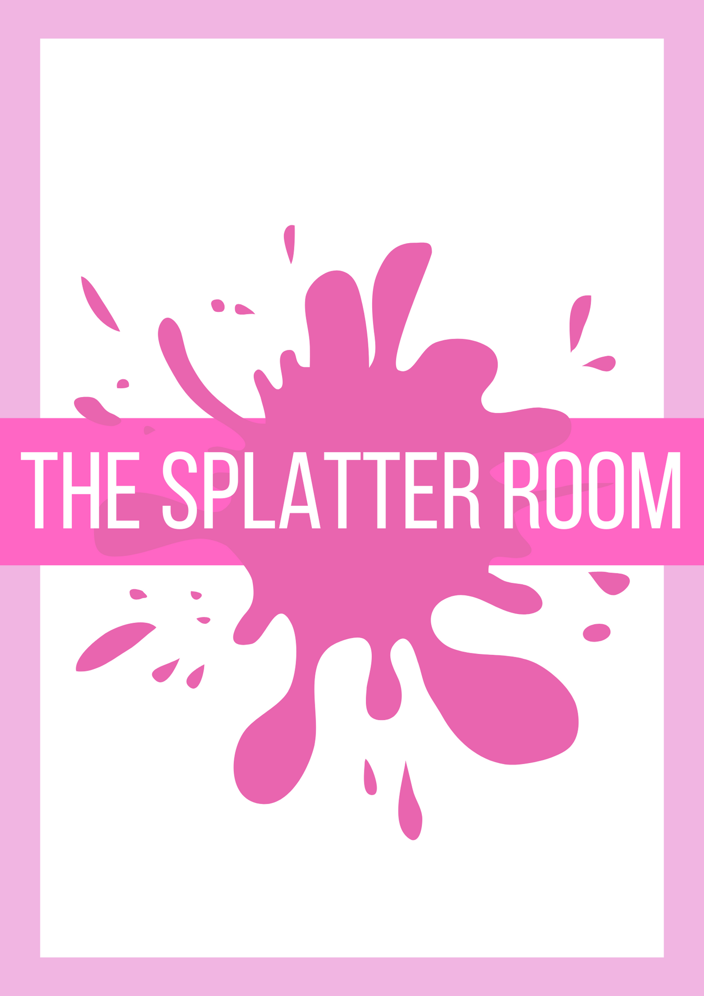 The Splatter Room - 11th January