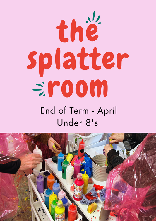 The Splatter Room - End of Term, April (Under 8's)