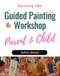 Parent & Child Paint Workshop - December 23rd, Saffron Walden